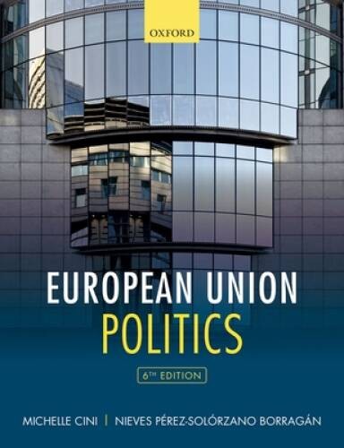 European Union Politics 6e – Paperback By Cini, Michelle – GOOD