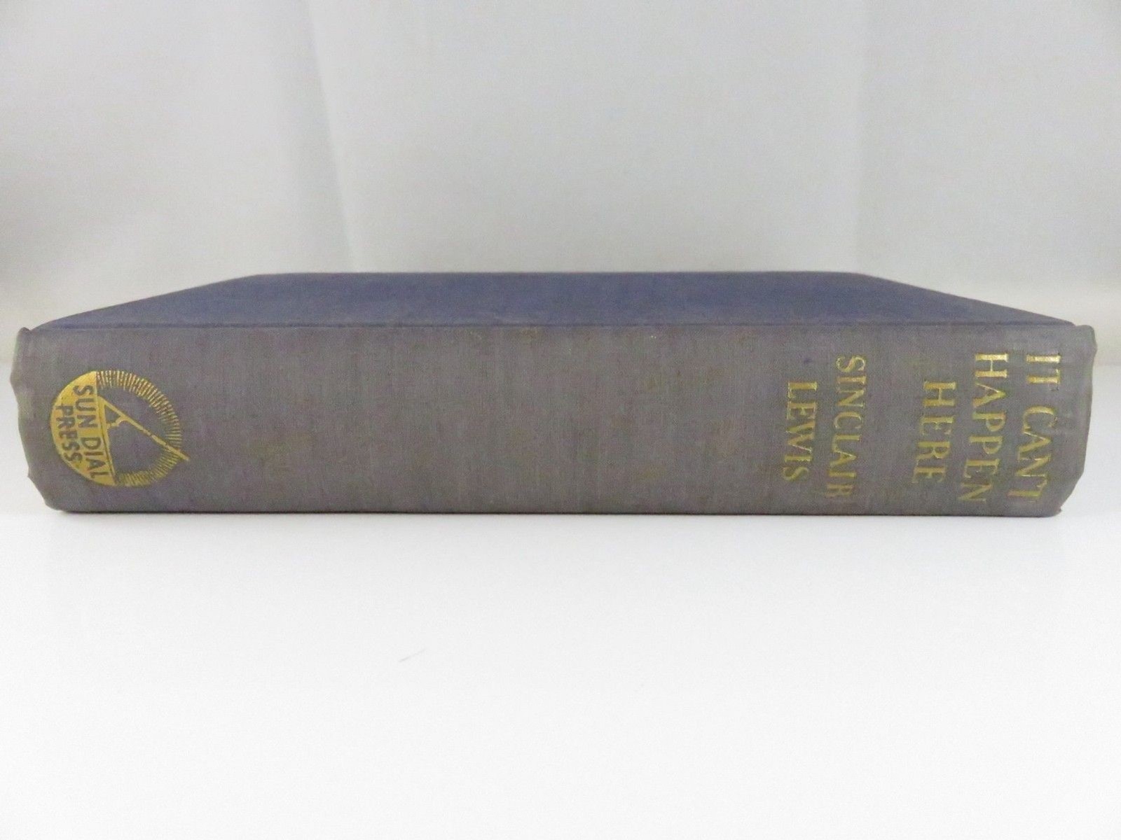 It Can’t Happen Here Sinclair Lewis 1935 Sun Dial Press