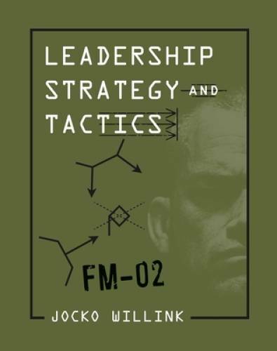 Leadership Strategy and Tactics: Field Manual – Hardcover – GOOD