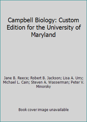 Campbell Biology: Custom Edition for the University of Maryland