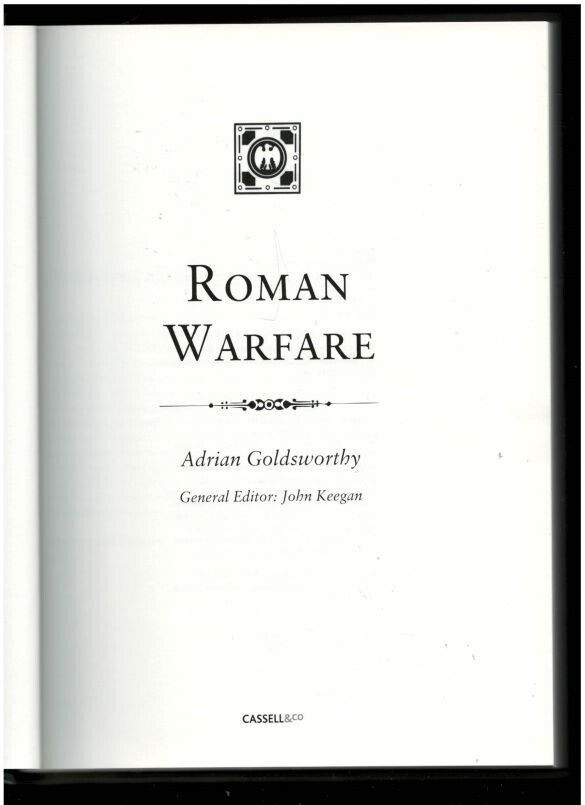 ITALY: ROMAN WARFARE-753 BC TO 6TH CENTURY AD-HISTORY-PHOTOS-ADRIAN GOLDSWORTHY