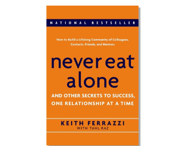 NEVER EAT ALONE by Keith Ferrazzi a Hardcover book FREE USA SHIPPING Tahl Raz