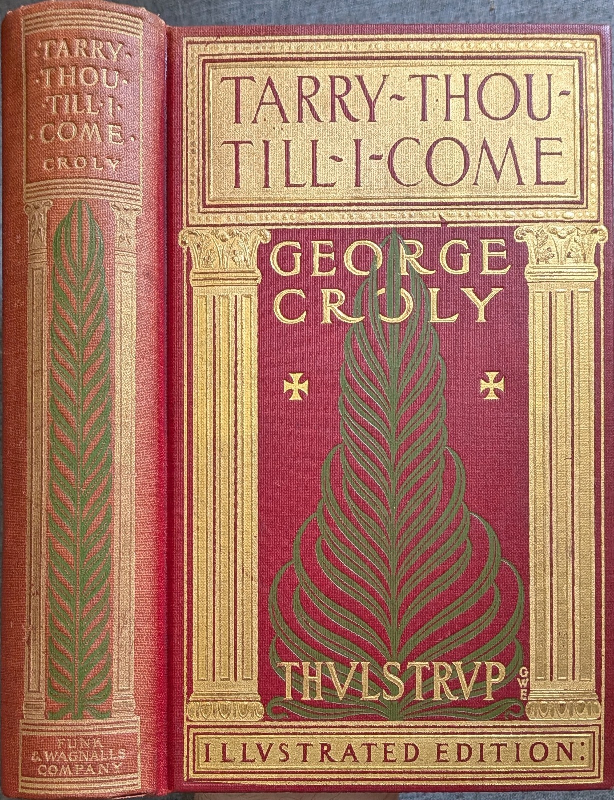 TARRY THOU TILL I COME by George Croly HC Wandering Jew Romance 1901 Gold Gilt