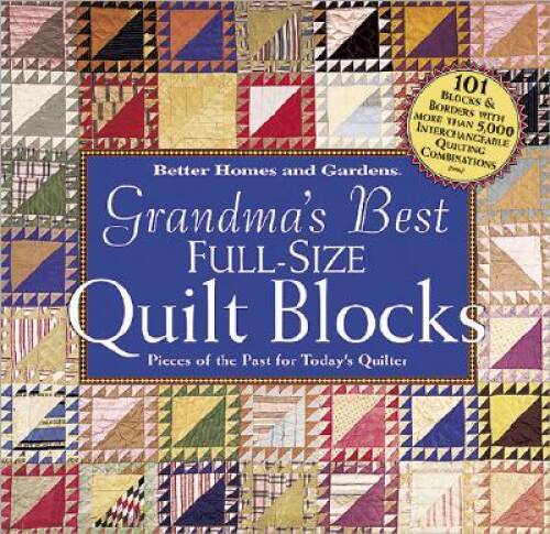 Grandma’s Best Full-Size Quilt Blocks – Spiral-bound – VERY GOOD