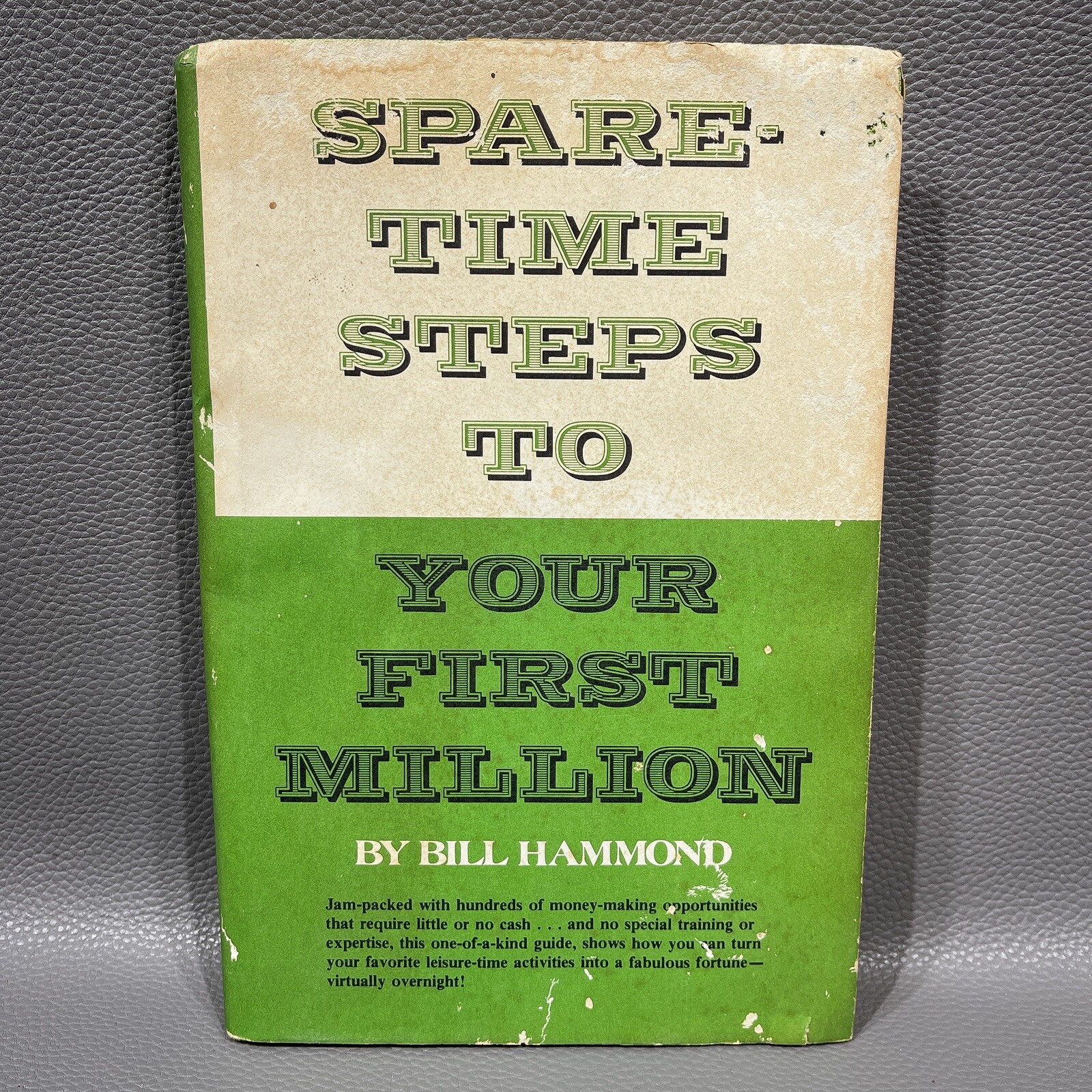 Vintage 1979 Spare Time Steps To Your First Million By Bill Hammond Hardback