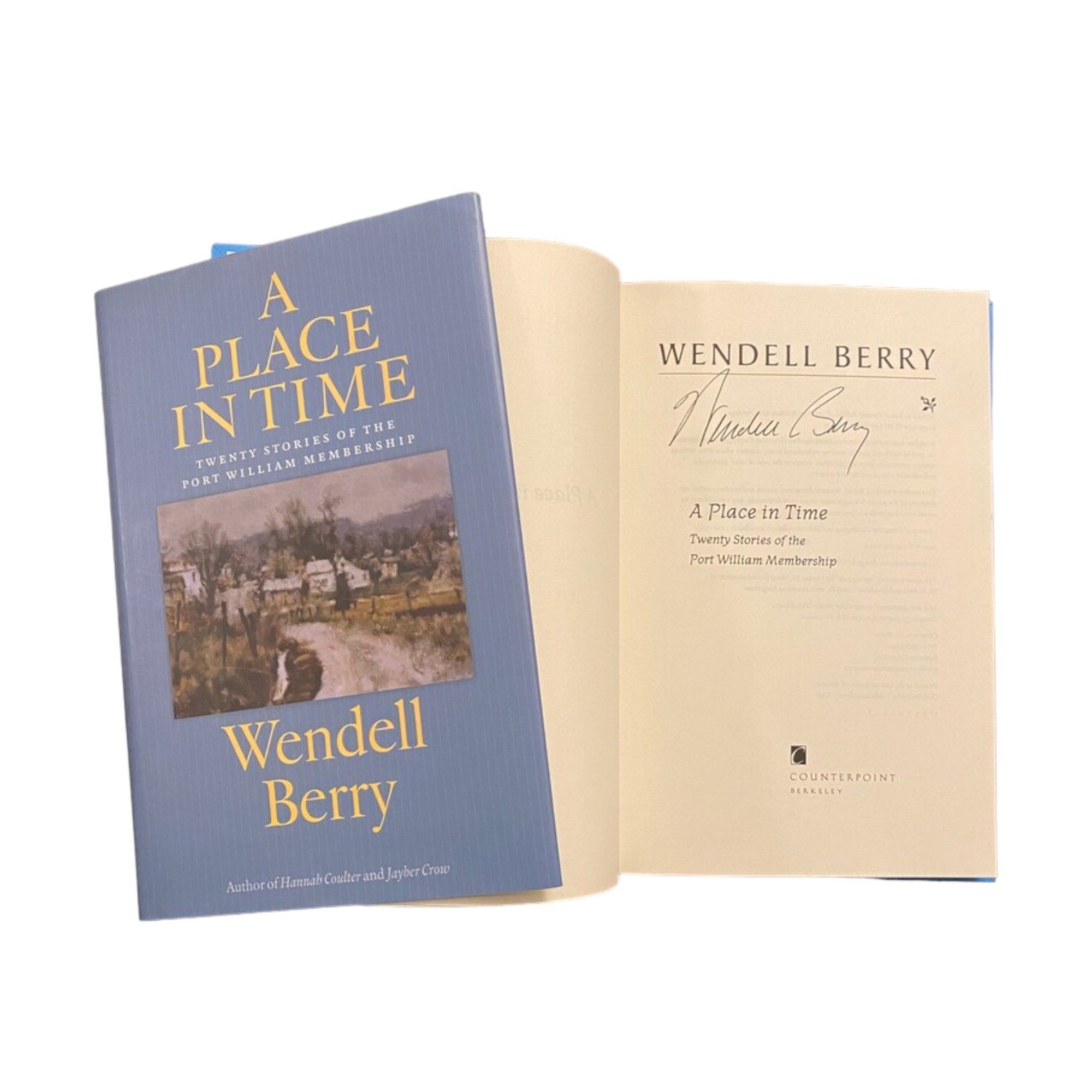 Wendell Berry Signed Autograph “A Place In Time” Book! 2012 Hardback 1st Ed/2nd