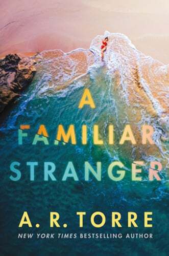 A Familiar Stranger by A R Torre: New