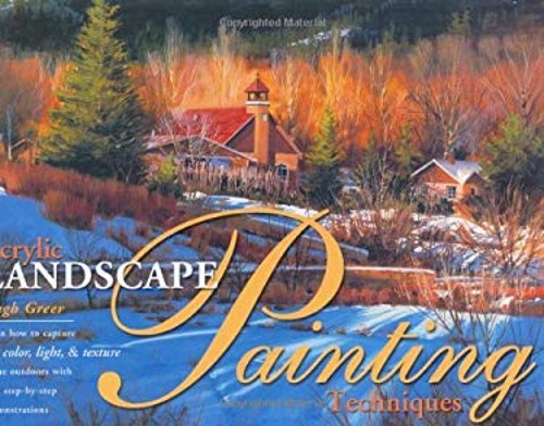 Acrylic Landscape Painting Techniques Hardcover Hugh Greer