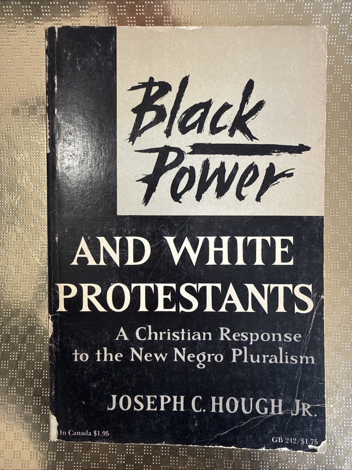 Black Power and White Protestants : A Christian Response to the New Negro 1968