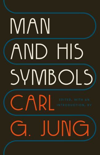 Man and His Symbols by Jung, C. G. [Paperback]