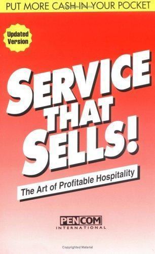 Service That Sells! the Art of Profitable Hos- 9781879239005, paperback, Roberts