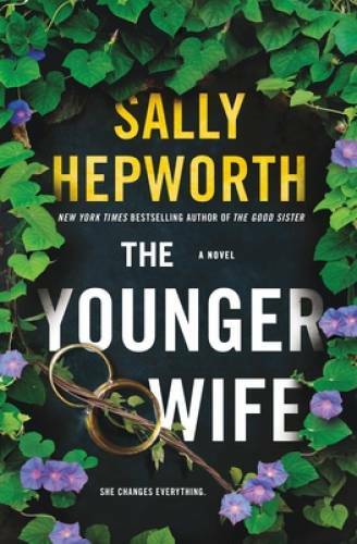 The Younger Wife: A Novel – Hardcover By Hepworth, Sally – GOOD