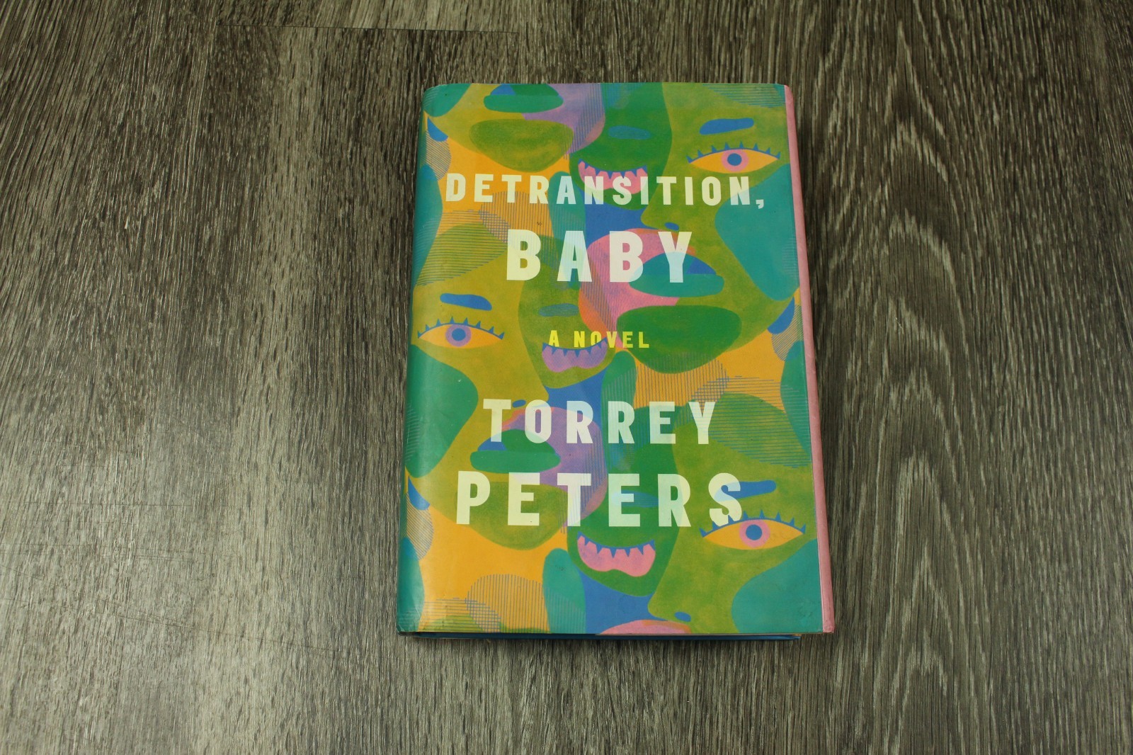 Detransition, Baby: A Novel – Hardcover By Peters, Torrey – GOOD