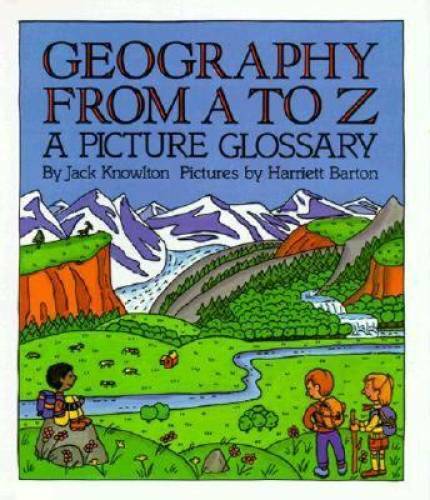 Geography from A to Z – Hardcover By Knowlton, Jack – GOOD