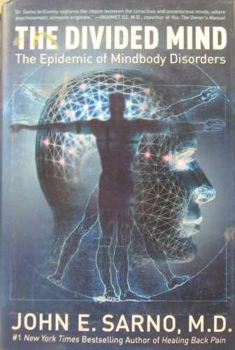 The Divided Mind: The Epidemic of – Hardcover, by Sarno John E. – Acceptable j
