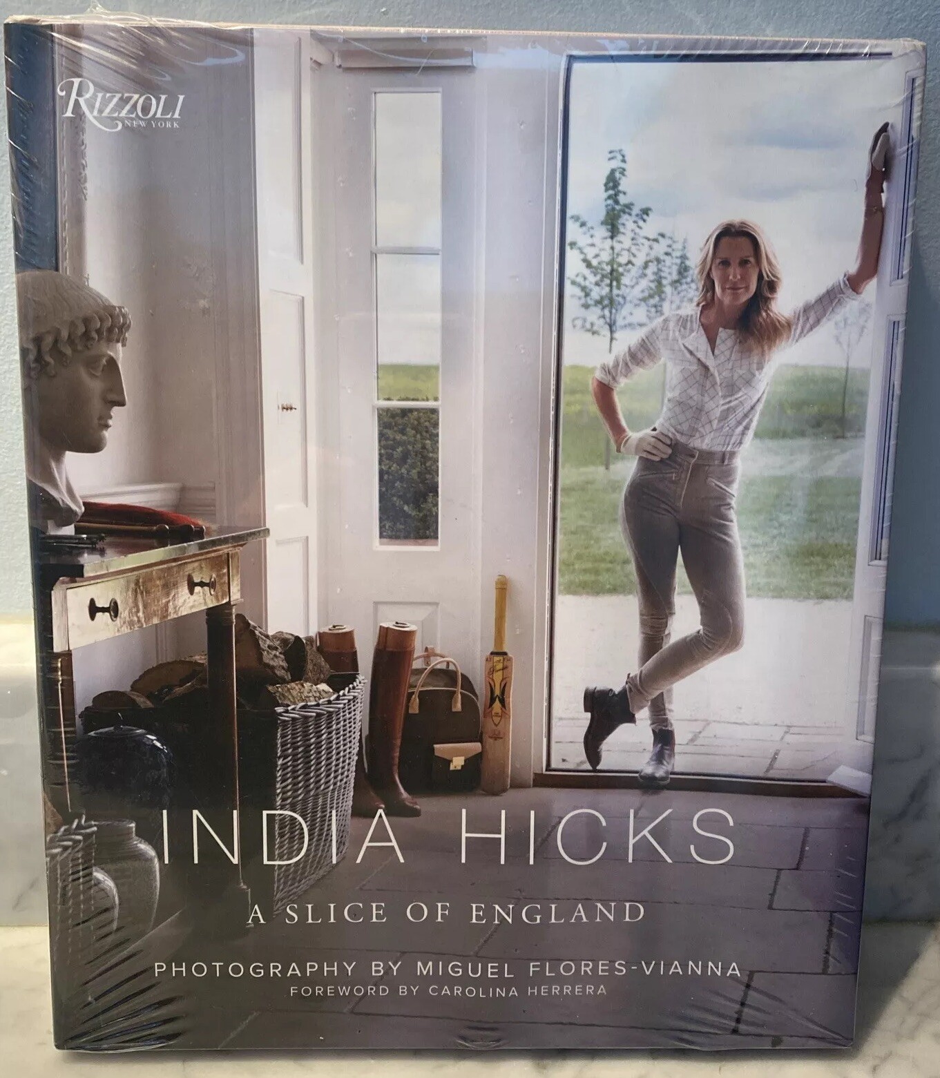 NEW Book India Hicks: A Slice of England Still In Original Shrink Wrap