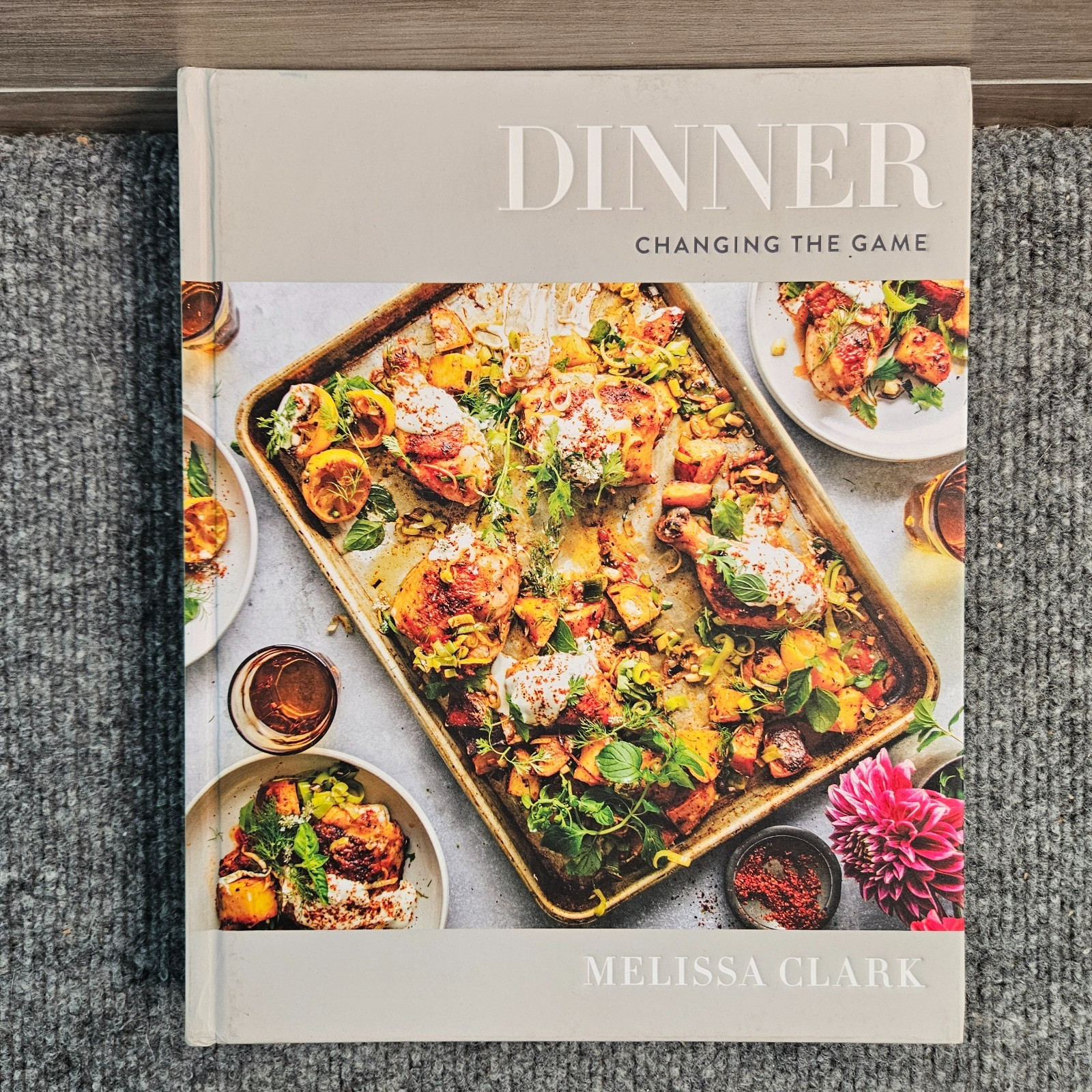 Dinner Changing the Game Melissa Clark Hardcover Cookbook Clarkson Potter