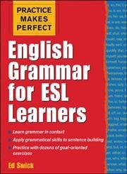 Practice Makes Perfect: English Grammar for ESL Learners (Practice Makes Per…