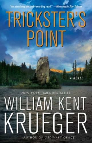 Trickster’s Point (Cork O’Connor ) – Paperback By Krueger, William Kent – GOOD