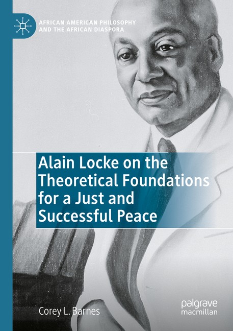 Alain Locke On The Theoretical Foundations For A Just And Su…