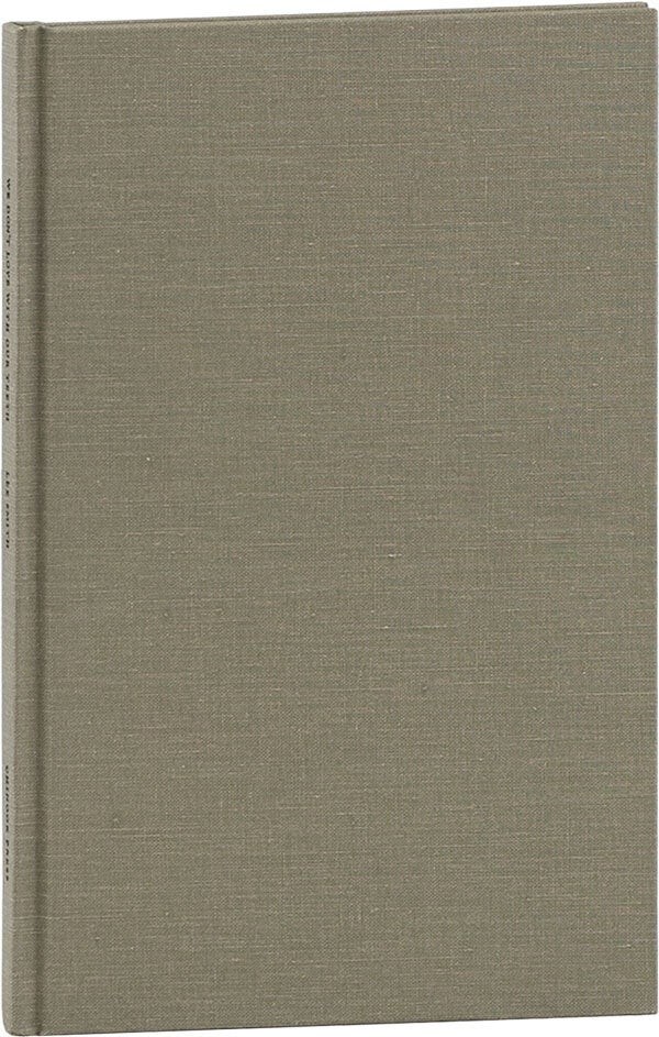 Lee Smith WE DON’T LOVE WITH OUR TEETH – Limited Edn #233/350 copies – 1994 Fine