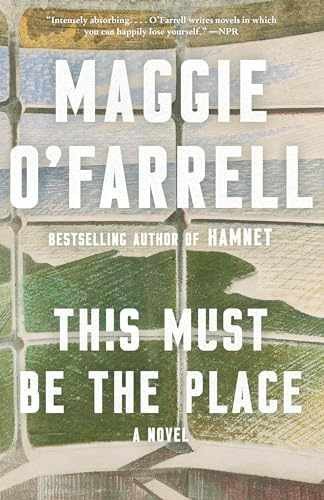 This Must Be the Place: A Novel – Paperback, by O’Farrell Maggie – Very Good