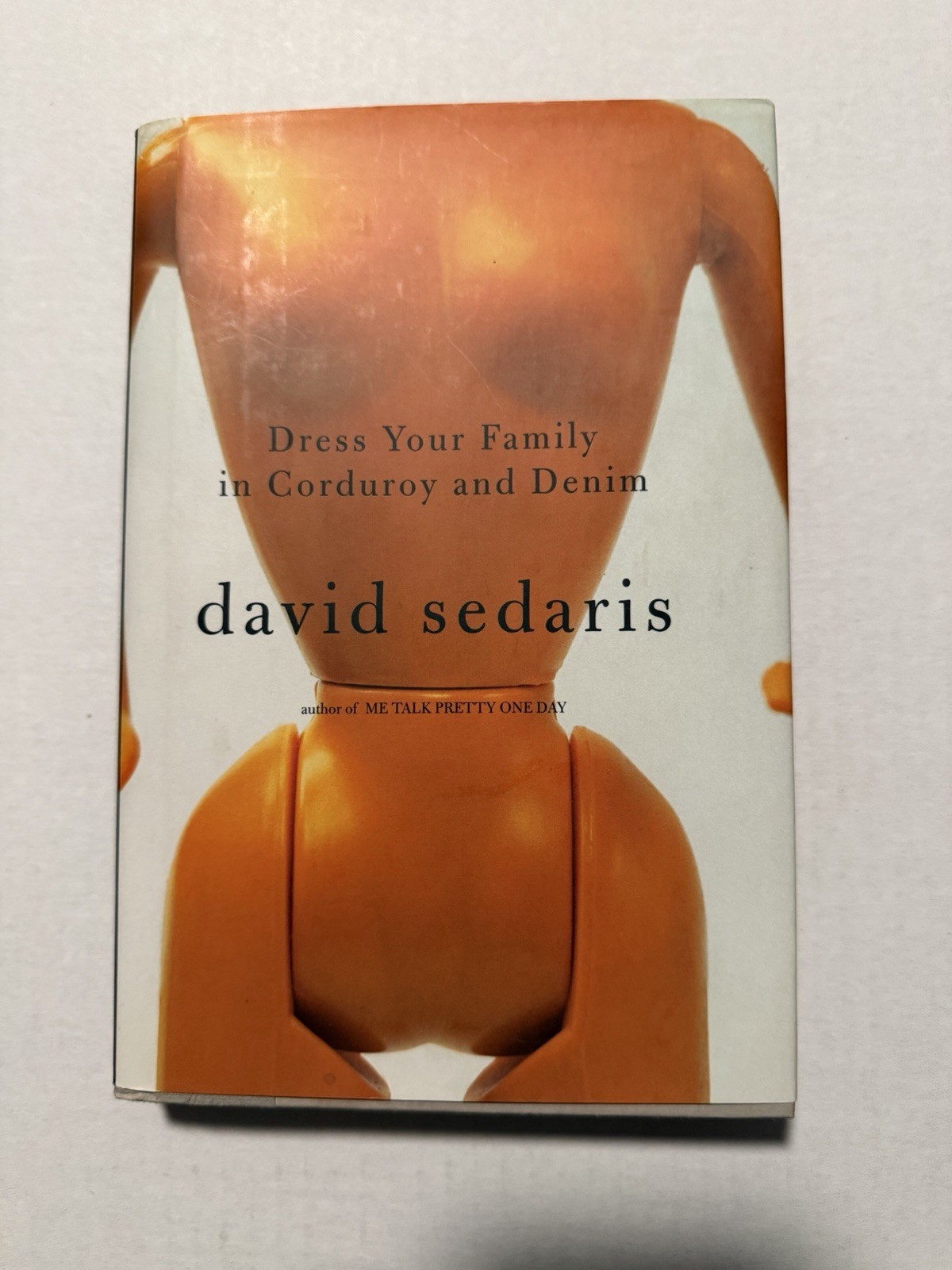 **SIGNED**Dress Your Family in Corduroy and Denim, Sedaris, 2004, HC, 1st/1st