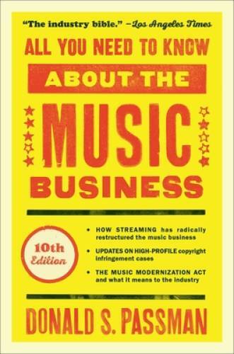All You Need to Know About the Music Business: 10th Edition – Hardcover – GOOD