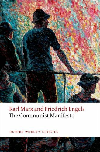 The Communist Manifesto (Oxford World’s Classics) By Karl Marx,