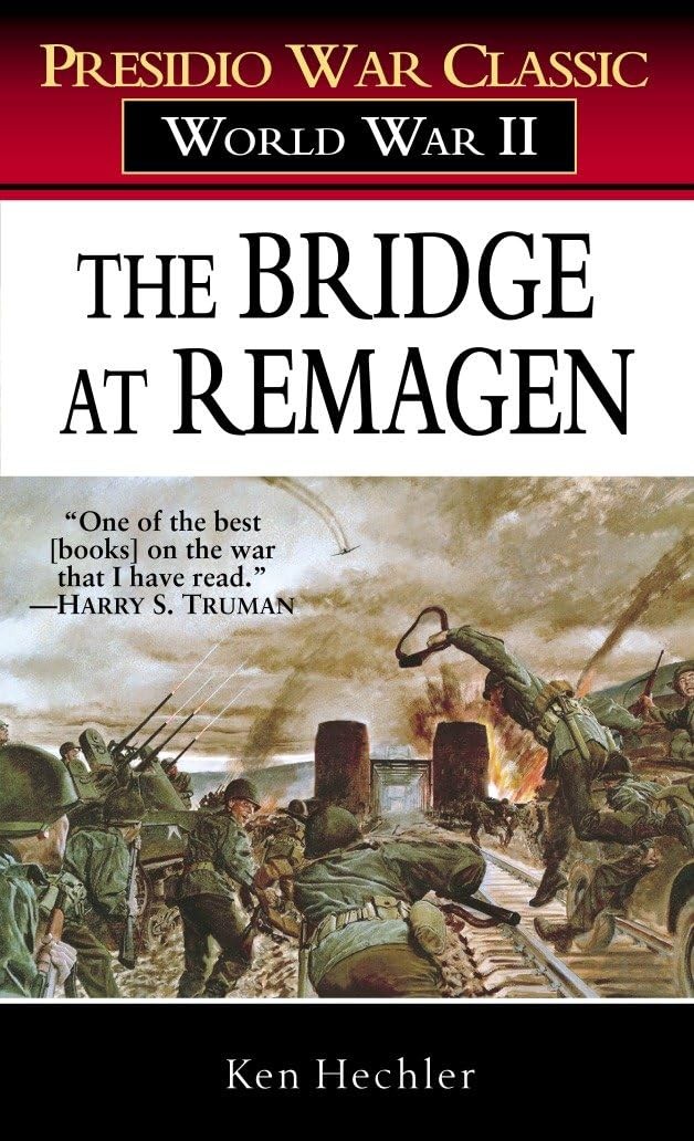 The Bridge at Remagen: A Story of World War II (Presidio Multicolor