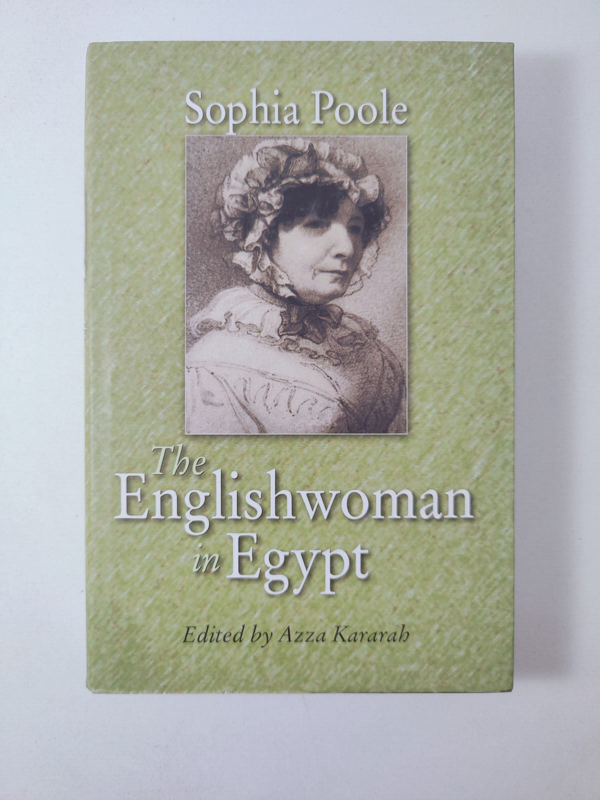 Letters from an Englishwoman in Egypt: 1842-44 by Sophia Poole HC