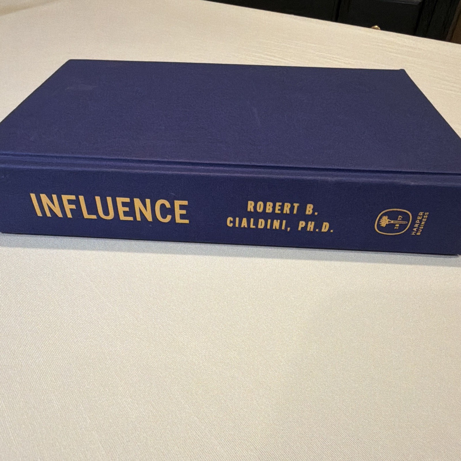 Influence by Robert B. Cialdini, Ph.D. (Hardcover) HarperCollins