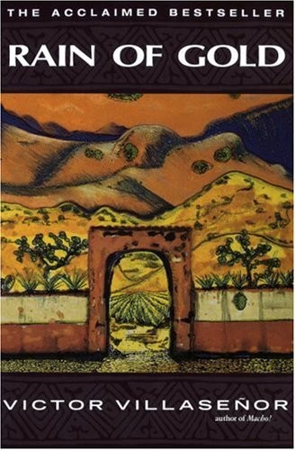 Rain of Gold by Víctor E. Villaseñor