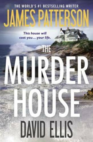 The Murder House – Paperback By Patterson, James – VERY GOOD
