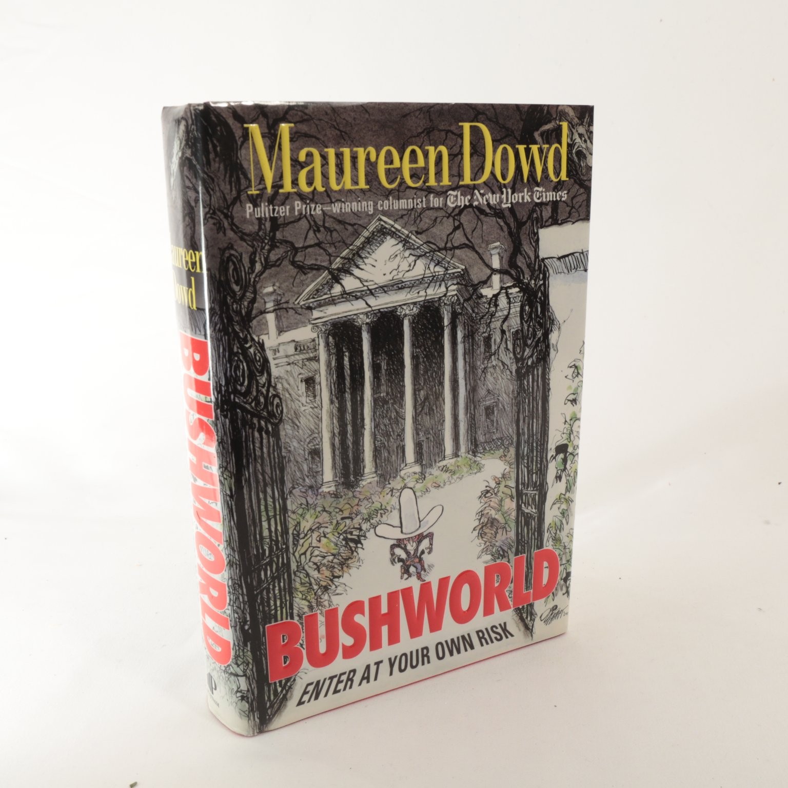 Bushworld Maureen Dowd 2004 1st Ed Hardcover Political Satire Putnam