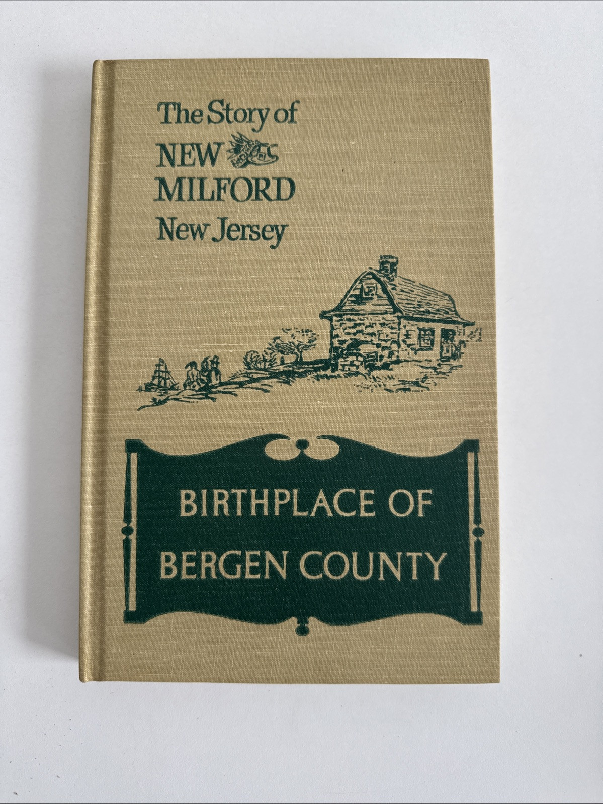 1964 New Milford New Jersey History Hard Cover First Edition Illust. 116 pages