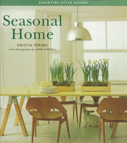 Seasonal Home (Essential Style Guides) – Hardcover – VERY GOOD