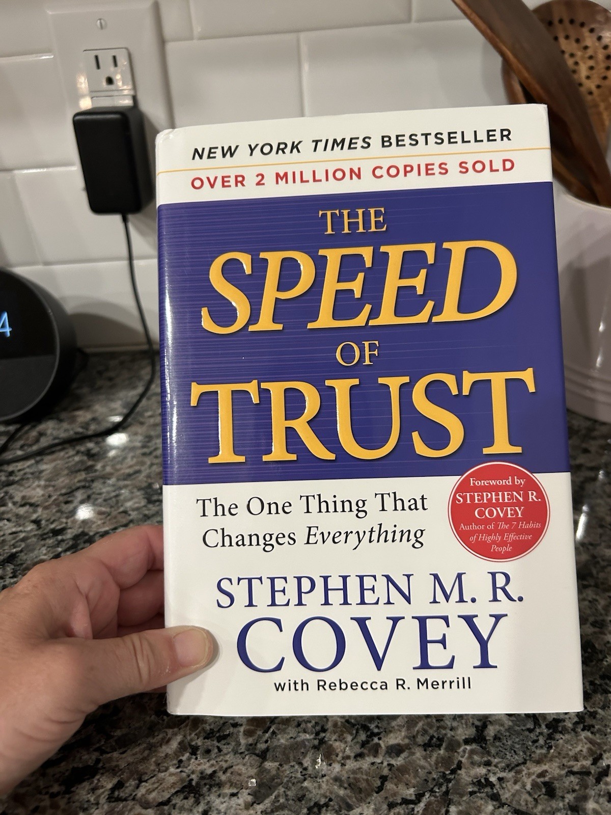 Speed of Trust: The One Thing That Changes Everything by Stephen M. R. Covey