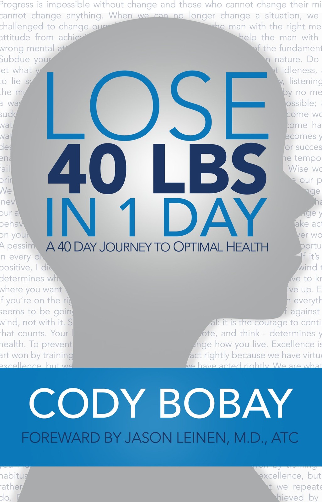 Lose 40 LBS in 1 Day by Cody Bobay
