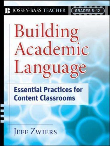 Building Academic Language: Essential Practi- paperback, Jeff Zwiers, 0787987611