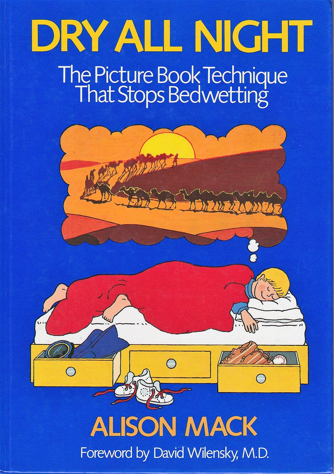Dry All Night: The Picture Book Technique That Stops Bedwetting