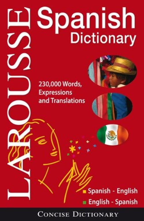 Larousse Concise Dictionary: Spanish-English / English-Spanish La
