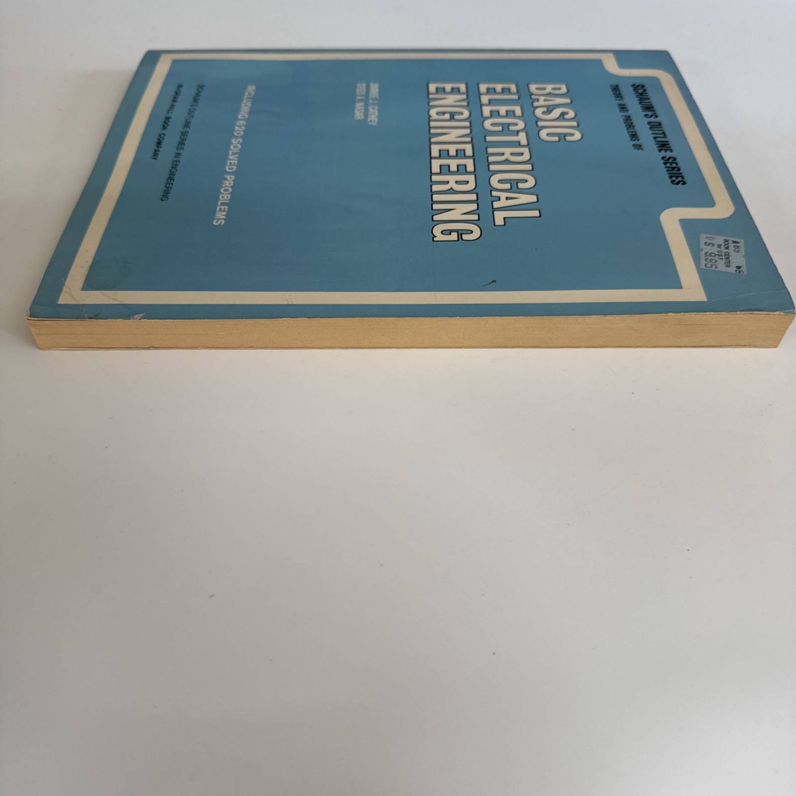 Schaum’s Outline Series Basic Electrical Engineering 398 Pages Copyright 1984