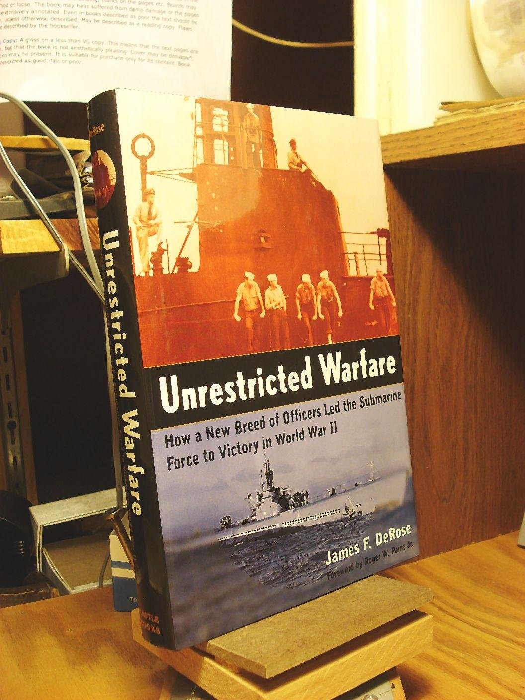 Unrestricted Warfare: How A New Breed Of Officers Led The Submarine Force To…