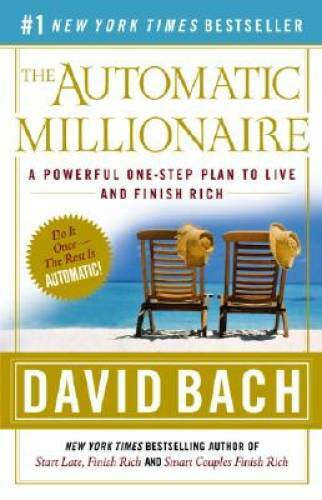 The Automatic Millionaire: A Powerful One-Step Plan to Live and – VERY GOOD