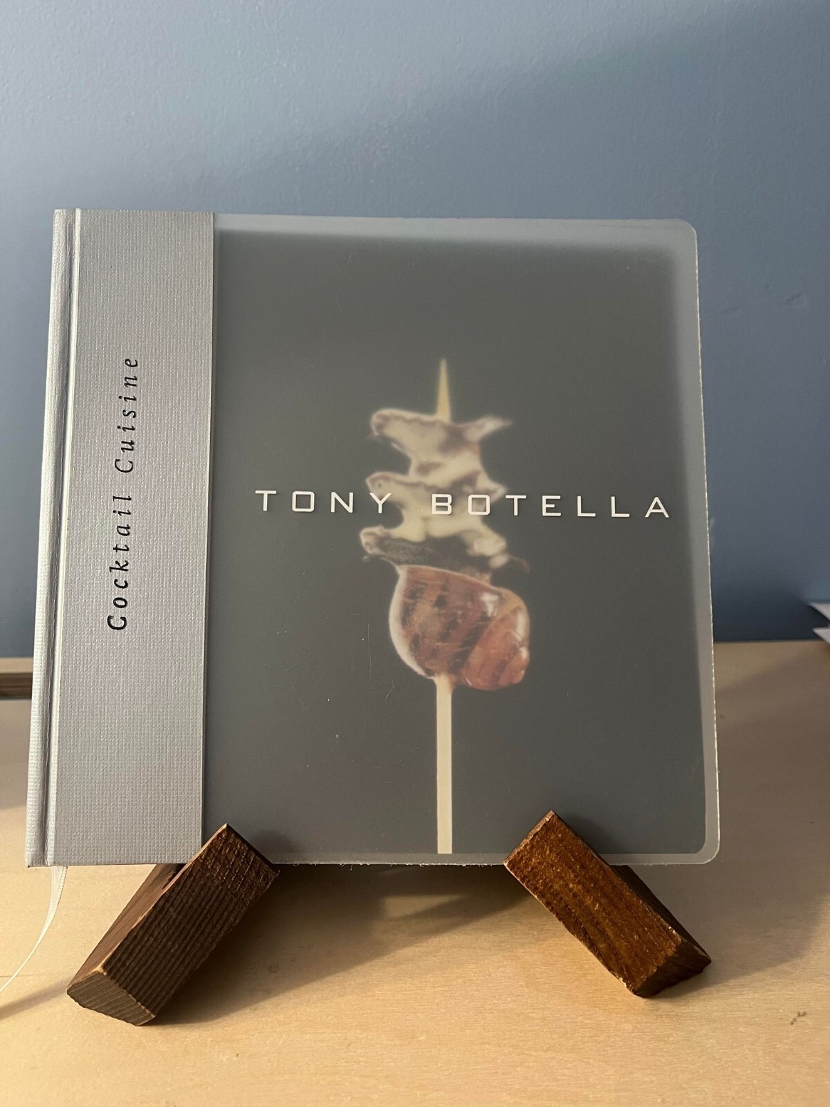 Cocktail Cuisine by Tony Botella, Hardcover 214 pages Hardcover