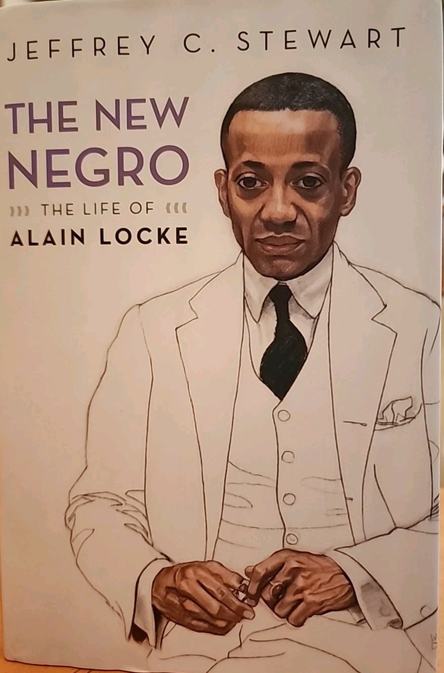 New Negro : The Life of Alain Locke by Jeffrey C. Stewart (2018, Hardcover)