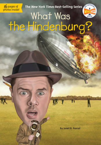 What Was the Hindenburg? – Paperback By Pascal, Janet – GOOD