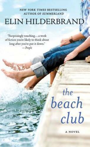 The Beach Club: A Novel – Mass Market Paperback By Hilderbrand, Elin – GOOD