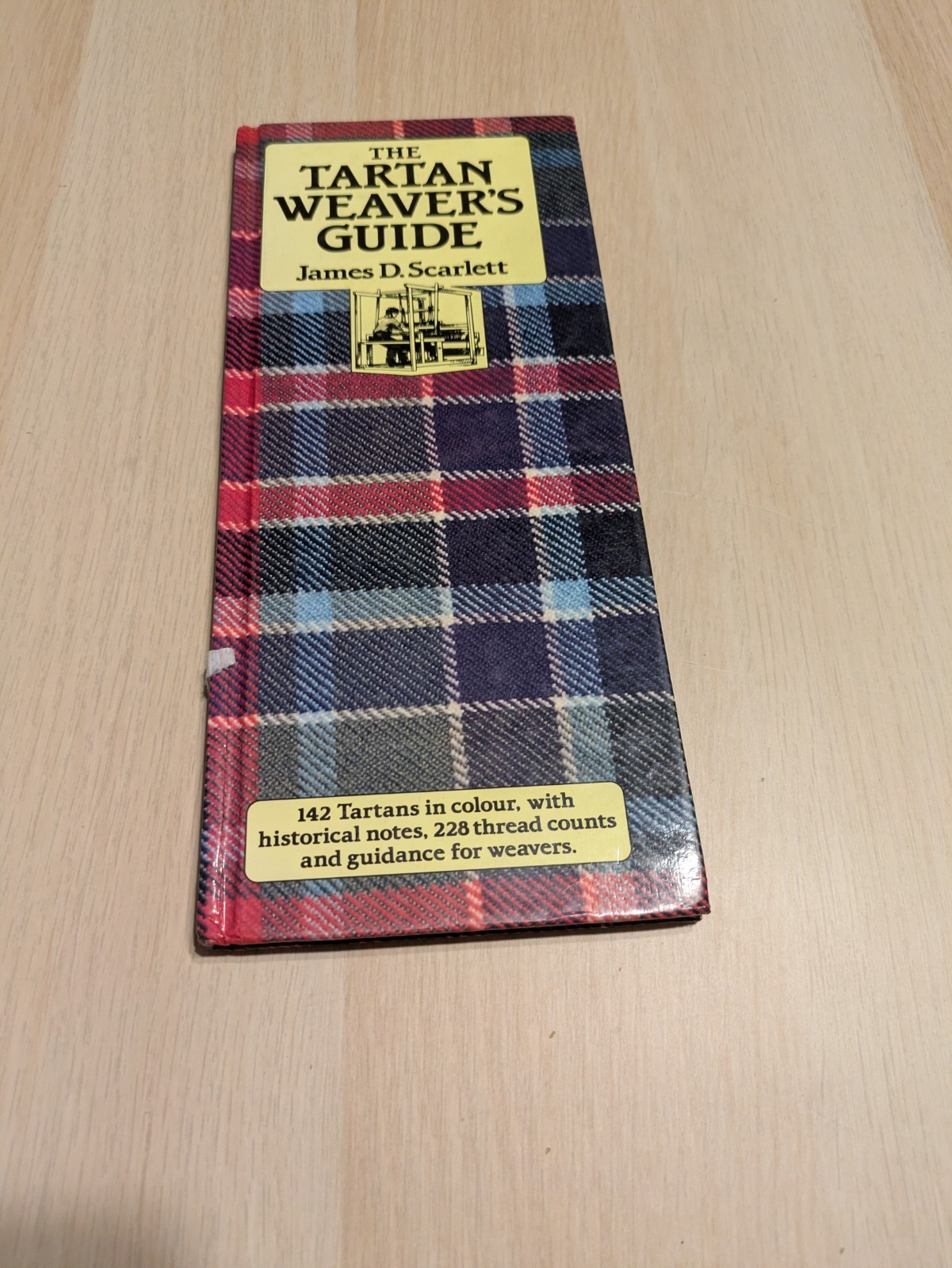 Tartan Weavers’ Guide by James Scarlett (1985, Hardcover)